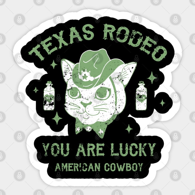 Texas Rodeo - You are lucky american Cowboy Sticker by NJORDUR